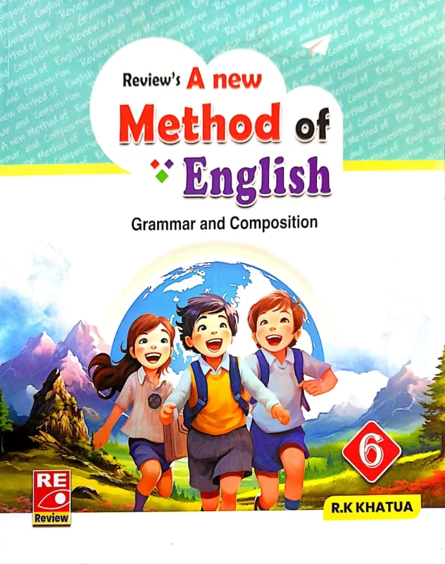 Review's A New Method Of English Grammar and Composition Class 6 by R.K. Khatua | Review Publication
