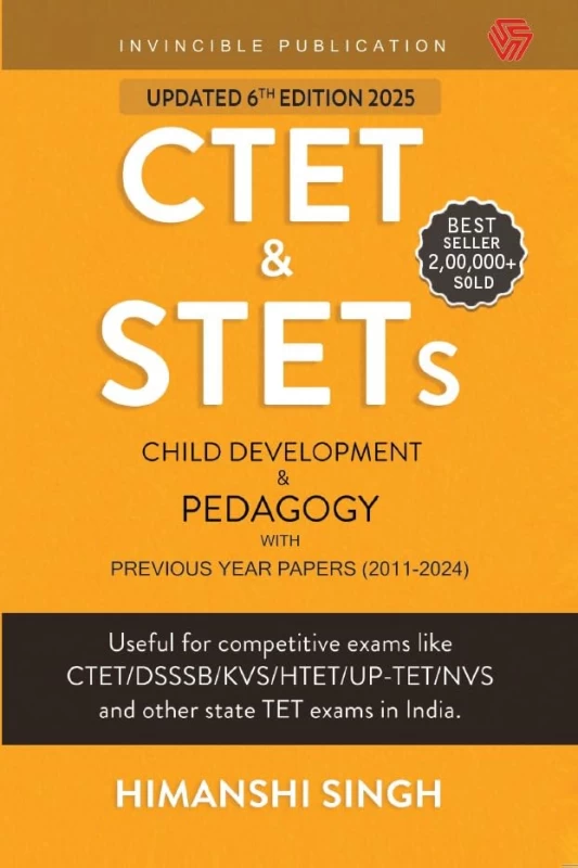 CTET & STETs Child Development & Pedagogy – Previous Years’ Solved Papers with Detailed Explanations