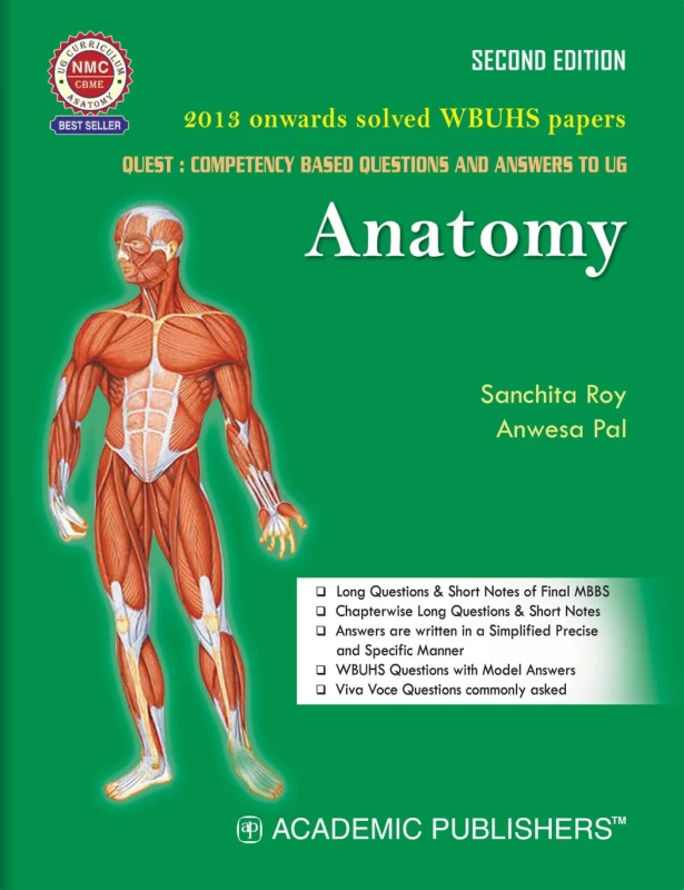 Quest: A Competency Based Questions and Answers to UG: Anatomy (2nd Edition) – Sanchita Roy & Anwesa Pal | Academic Publishers